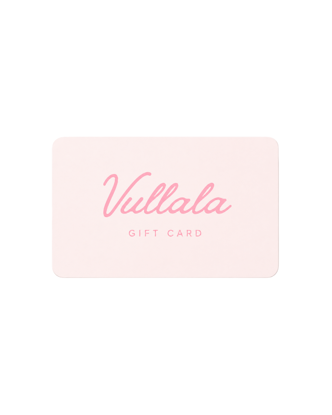 Vullala Gift Card